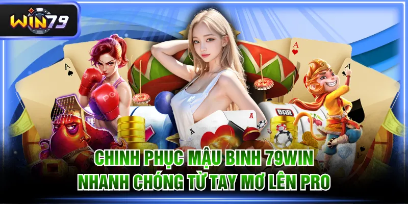 Mậu Binh 79WIN