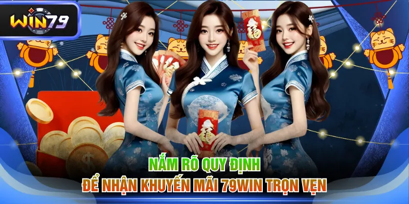 Nắm rõ quy định để nhận khuyến mãi 79WIN trọn vẹn