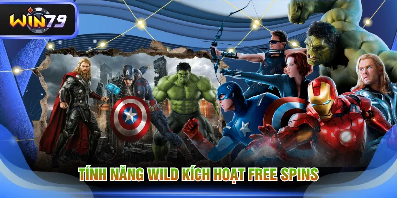 Tính năng Wild kích hoạt Free Spins