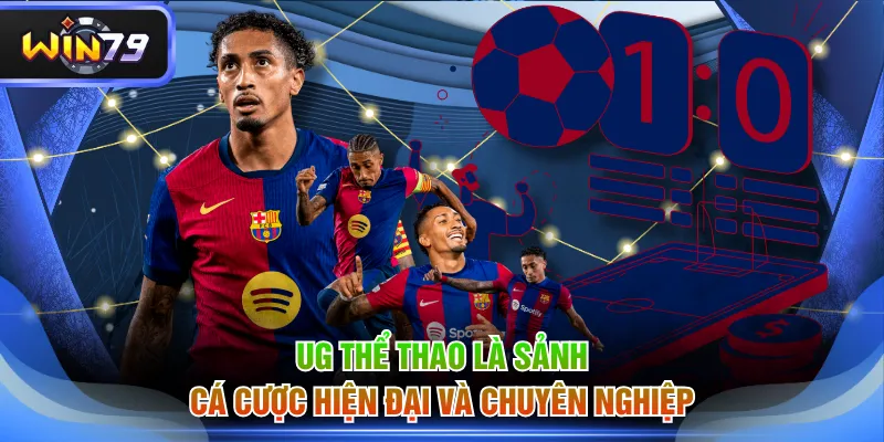 UG Thể Thao là sảnh cá cược hiện đại và chuyên nghiệp